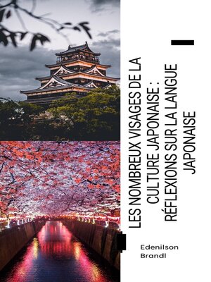 cover image of Les Nombreux Visages de la Culture Japonaise